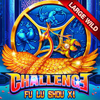 Challenge・Fu Lu Shou Xi